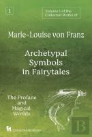 Volume 1 Of The Collected Works Of Marie-Louise Von Franz
