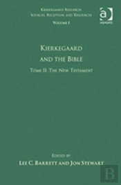 Volume 1, Tome Ii: Kierkegaard And The Bible - The New Testament