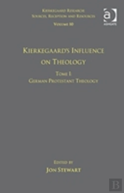 Bertrand.pt - Volume 10, Tome I: Kierkegaard'S Influence On Theology
