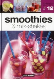Volume 12 : Smoothies & Milk-Shake