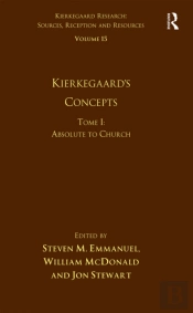 Volume 15, Tome I: Kierkegaard'S Concepts