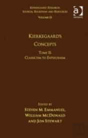 Volume 15, Tome Ii: Kierkegaard'S Concepts