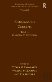 Volume 15, Tome Ii: Kierkegaard'S Concepts