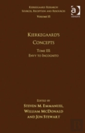 Volume 15, Tome Iii: Kierkegaard'S Concepts