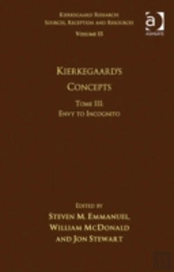 Bertrand.pt - Volume 15, Tome Iii: Kierkegaard'S Concepts
