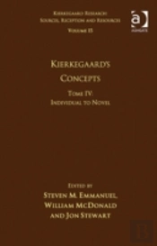 Volume 15, Tome Iv: Kierkegaard'S Concepts