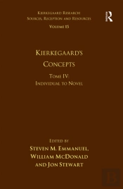 Volume 15, Tome Iv: Kierkegaard'S Concepts