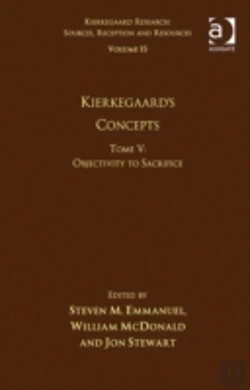 Bertrand.pt - Volume 15, Tome V: Kierkegaard'S Concepts