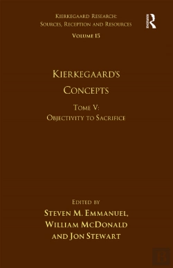 Bertrand.pt - Volume 15, Tome V: Kierkegaard'S Concepts
