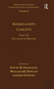 Volume 15, Tome Vi: Kierkegaard'S Concepts