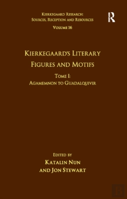 Bertrand.pt - Volume 16, Tome I: Kierkegaard'S Literary Figures And Motifs