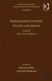 Volume 16, Tome Ii: Kierkegaard'S Literary Figures And Motifs