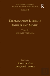 Volume 16, Tome Ii: Kierkegaard'S Literary Figures And Motifs