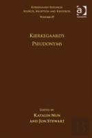 Volume 17: Kierkegaard'S Pseudonyms