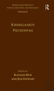 Volume 17: Kierkegaard'S Pseudonyms