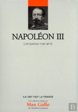 Bertrand.pt - Volume 17 : Napoleon Iii - L'Empereur Mal Aime.