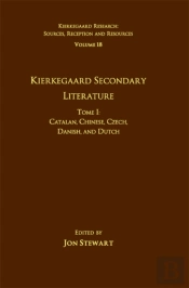 Volume 18, Tome I: Kierkegaard Secondary Literature