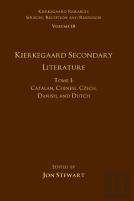 Volume 18, Tome I: Kierkegaard Secondary Literature