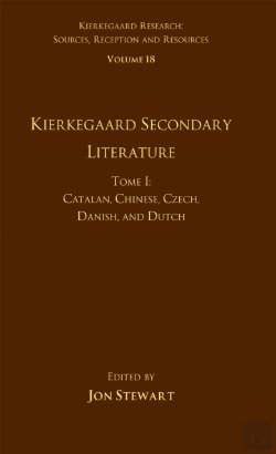 Bertrand.pt - Volume 18, Tome I: Kierkegaard Secondary Literature