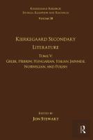 Volume 18, Tome V: Kierkegaard Secondary Literature