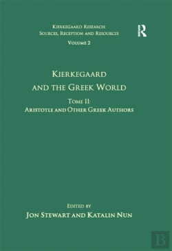 Bertrand.pt - Volume 2, Tome Ii: Kierkegaard And The Greek World - Aristotle And Other Greek Authors