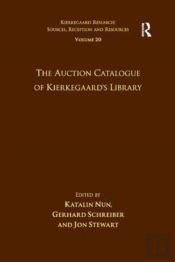 Volume 20: The Auction Catalogue Of Kierkegaard'S Library
