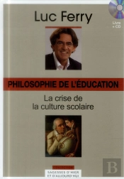 Volume 27: Philosophie De L'Education : La Crise De La Culture Scolaire