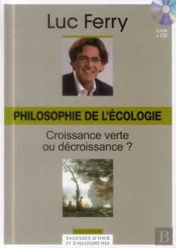 Bertrand.pt - Volume 28 : Philosophie De L'Ecologie : Croissance Verte Ou Decroissance ?