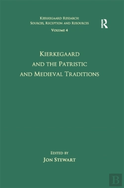 Bertrand.pt - Volume 4: Kierkegaard And The Patristic And Medieval Traditions