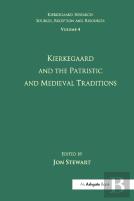 Volume 4: Kierkegaard And The Patristic And Medieval Traditions