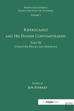 Bertrand.pt - Volume 7, Tome Iii: Kierkegaard And His Danish Contemporaries - Literature, Drama And Aesthetics