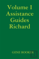 Volume I Assistance Guides Richard