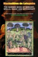 Volume I. The Banned Book Of Sorcery, Spells, Magic And Witchcraft