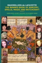Volume Ii. The Banned Book Of Sorcery, Spells, Magic And Witchcraft