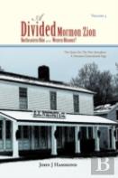 Volume Iii A Divided Mormon Zion