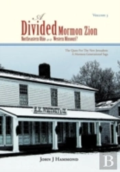 Volume Iii A Divided Mormon Zion