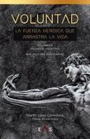 Voluntad La Fuerza Heroica Que Arrastra L