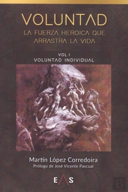 Bertrand.pt - Voluntad, La Fuerza Heroica Que Arrastra La Vida