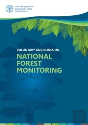 Voluntary Guidelines On National Forest Monitoring