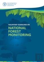 Voluntary Guidelines On National Forest Monitoring