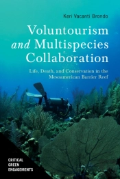 Voluntourism And Multispecies Collaboration