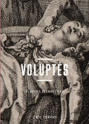Voluptés ; Plaisirs Clandestins