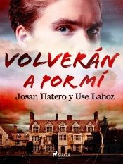 Volverán A Por Mí