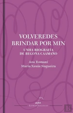 Bertrand.pt - Volveredes Brindar Por Min. Unha Biografia De Begoña Caamaño