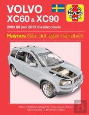 Volvo Xc60 And Xc90 (2003 - 2012) Haynes Repair Manual (Svenske Utgava)