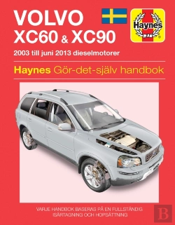 Bertrand.pt - Volvo Xc60 And Xc90 (2003 - 2012) Haynes Repair Manual (Svenske Utgava)