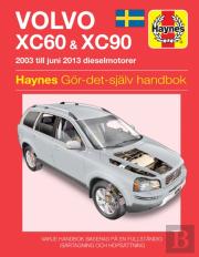 Volvo Xc60 And Xc90 (2003 - 2012) Haynes Repair Manual (Svenske Utgava)