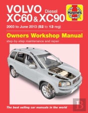 Volvo Xc60 & Xc90 Diesel (03 - 13) Haynes Repair Manual