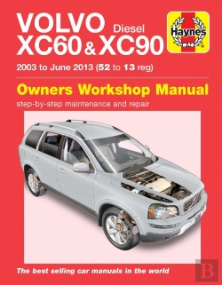 Bertrand.pt - Volvo Xc60 & Xc90 Diesel (03 - 13) Haynes Repair Manual