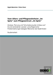 Vom Alters- Und Pflegewohnheim Ã¢Â‚¬Å¾Im Spitz' Zum Pflegezentrum Ã¢Â‚¬Å¾Im Spitz'